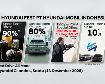 HYUNDAI FEST Cilandak 13 Desember 2025: Diskon Besar, Promo Servis, Hingga Subsidi Trade-In!
