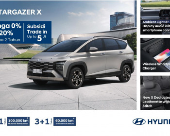 Promonya Bikin Ngiler, Hyundai STARGAZER X Sekarang Bunga 0%